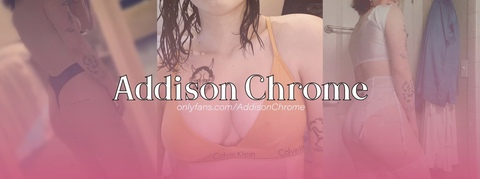 Leaked addisonchrome header onlyfans leaked