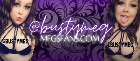 Leaked bustymeg header onlyfans leaked