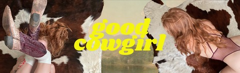 Leaked goodcowgirl header onlyfans leaked