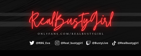 Leaked realbustygirl header onlyfans leaked