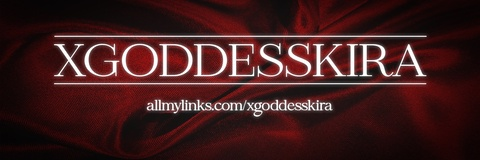 Leaked xgoddesskira header onlyfans leaked